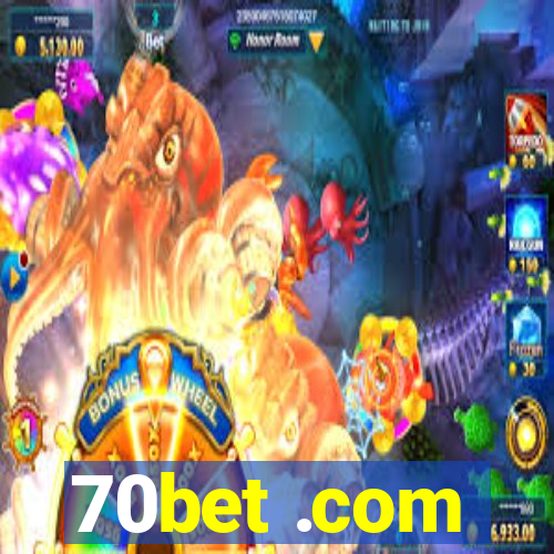 70bet .com